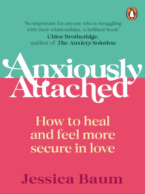 Title details for Anxiously Attached by Jessica Baum - Wait list